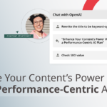 Improve Your Content material’s Energy With a Efficiency-Centric AI Plan